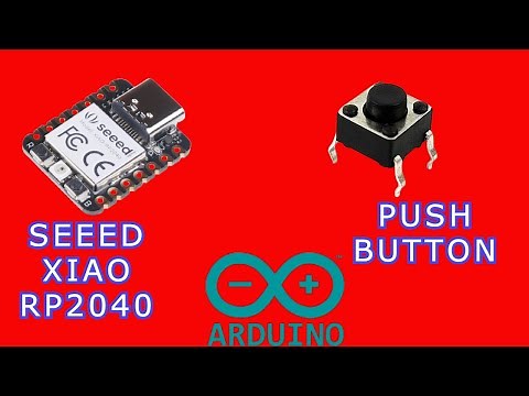 Push Button and LED with Seeed XIAO RP2040 | #arduino #pushbutton ‪@TMEEducation‬