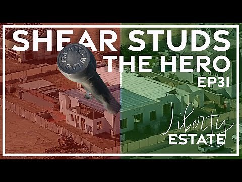 Shear Studs Changed Everything | EP-31: Liberty Estate AFT Construction