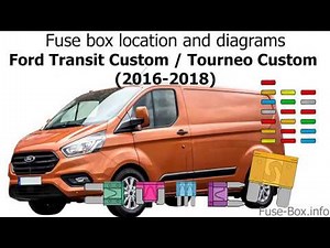 Quel est le schéma de fusible d'un Ford Transit Custom et où se trouve la boîte à fusibles ? - Ford Transit (MK 8)