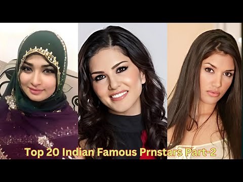Top 20 Indian Famous Prnstars Part-2 🇮🇳 || Top Indian P*stars
