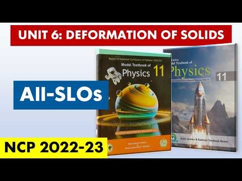 Chapter 6: Deformation of Solids | All-SLOs | Class 11 Physics | Book NBF / Cantab | Federal Board