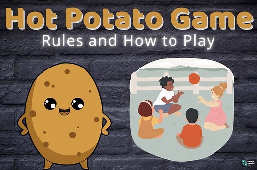 Hot Potato Game (Rules and How to Play)