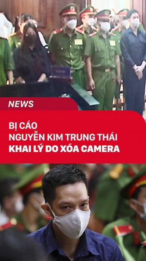 Bị cáo Nguyễn Kim Trung Thái khai lý do xóa camera #mutex #tintuc #doisong #amm