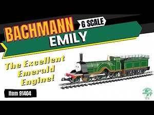 G Scale Bachmann - Thomas & Friends "EMILY"