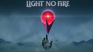 Light No Fire - Release date, trailer, platforms, & more