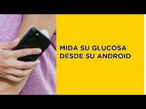 🇲🇽 ¿Cómo usar FreeStyle Libre? | Mida su glucosa desde su Android