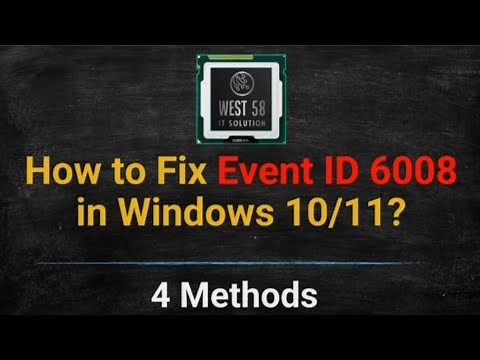 How to fix EVENT ID 6008 in Windows 10/11? Event Viewer ‪@west58itsolutions‬