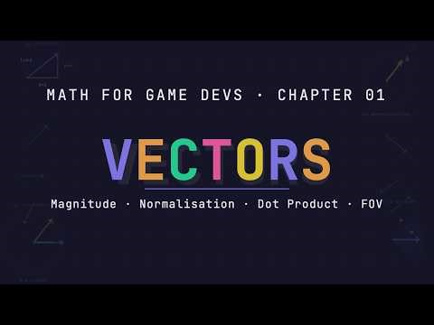 Vectors for Game Dev: A Visual Guide