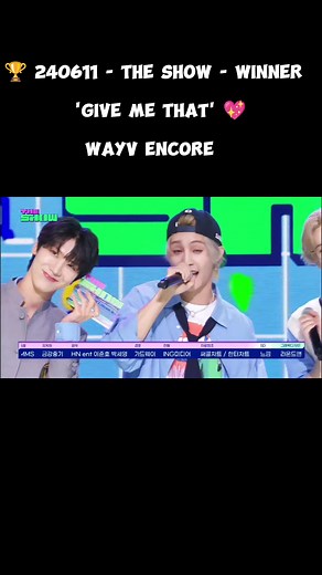 first win !!!!!!!! 🏆 240611 - THE SHOW - WINNER #WAYV #NCT #WayZenNi! 🍾 #GiveMeThat1stWin #WayV1stWin