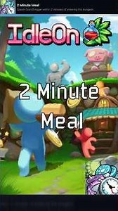 IdleOn - The Idle RPG | Achievement, 2 Minute Meal