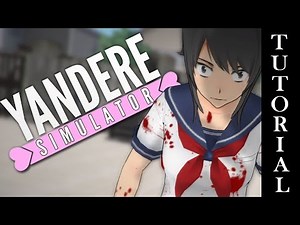 Full Tutorial of Yandere Simulator 202X