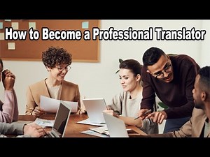 How to Become a Professional Translator || how to become a translator - Beyond Edu