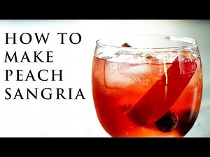 How to Make Peach Sangria | Summer Cocktail Recipes | Patrón Tequila
