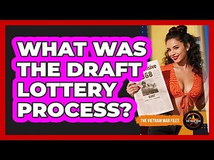 What Was The Draft Lottery Process?