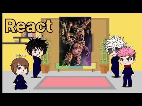 Jujutsu Kaisen react to springtrap as a special grade curse spirit | AU in the description |part 1/?