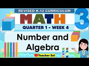 Math 3 Quarter 1 Week 4 Revised K-12 - Number and Algebra