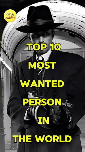 Top 10 most wanted person in the world 😳