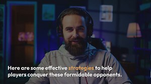 Strategies For Difficult Boss Fights