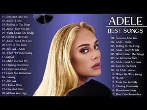 Adele Playlist 2024 Best Songs ⭐️ ~ Greatest Hits Album 💥 ~ Adele Top 25 Songs 2024 ⭐️