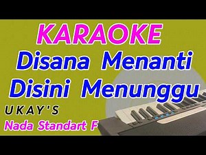 Karaoke Lagu Malaysia || Disana Menanti Disini Menunggu || Ukays || Nada Cewek
