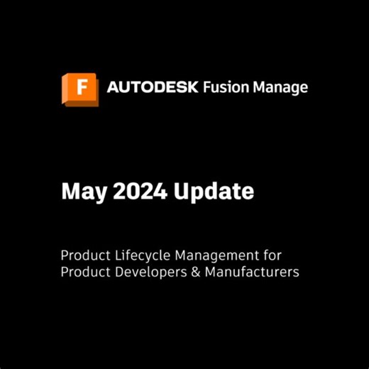 What’s New in Autodesk Fusion Manage – May 2024 Product Update