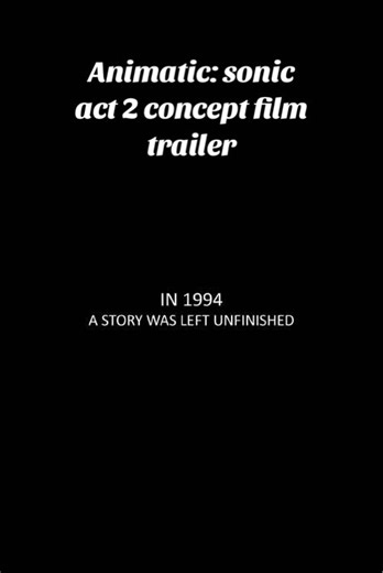 This is a new animatic for sonic: Act 2’s concept film trailer, featuring new scenes, music, and early takes from the team’s voice actors we are still early in production, so there are lots of placeholders and many assets that have yet to be made, but we hope that you can enjoy what we have to offer so far! #sonicact2 #sonicthehedgehog #sonic #animatic #trailer