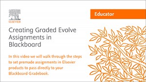 Evolve Link: Creating Graded Evolve Assignments in Blackboard Learn™ (LTI 1.1) - Elsevier Education