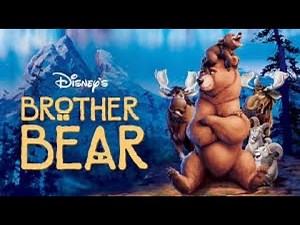 On My Way Brother Bear-(COMPLETE SONG)