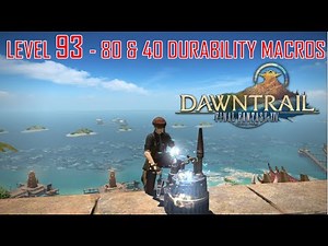 LVL 94 • 80 & 40 Durability 4800 & 2400 Difficulty Patch 7.0