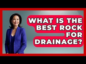 What Is The Best Rock For Drainage? - Civil Engineering Explained