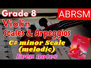 ABRSM Grade 8 Violin Scales and Arpeggios: C# minor melodic Scale - Even Note