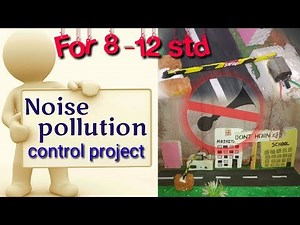 Simple Science project || Noise pollution control project for science exhibition