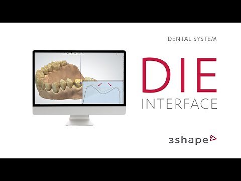 3Shape Dental System - Die interface
