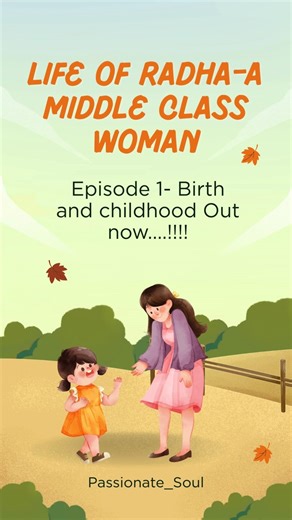 Episode 1-Birth and Childhood #lifeofradha #everywoman #littlegirl #shorts #womanstories #womanlife