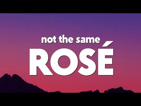 ROSÉ - not the same (Lyrics)