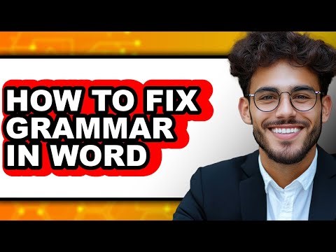 How to Fix Grammar in Word (updated)