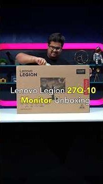 This gaming monitor is a whole flex 🔥 Lenovo Legion 27Q-10 monitor unboxing