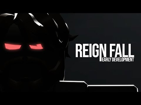 Reign Fall - Early Development