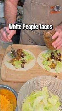White People Tacos