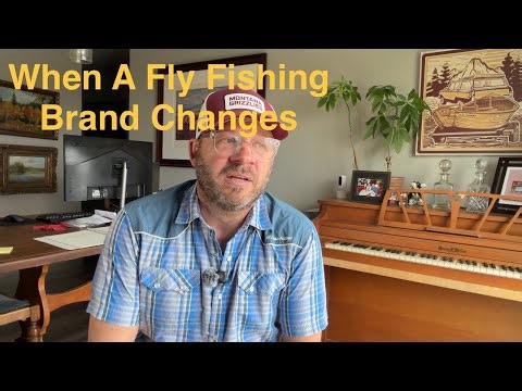 Field Notes: When A Fly Fishing Brand Changes