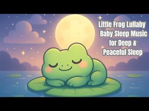 Baby Falls Asleep Fast 😴 | Little Frog Bedtime Lullaby