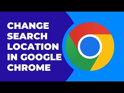 How To Change Search Location In Google Chrome | Change Search Region