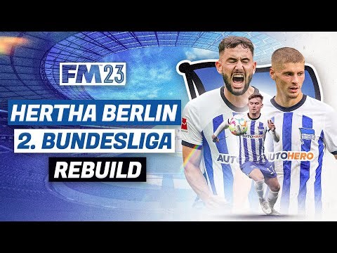 HERTHA BERLIN RELEGATION FM23 REBUILD