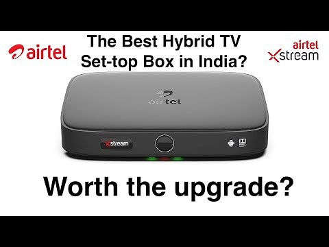 Airtel Smart Box | Xstream STB User Review - the best hybrid STB in India?