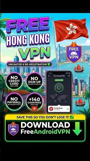 How to Get a Free Hong Kong VPN on Android 🇭🇰 (Fast & No Sign Up)