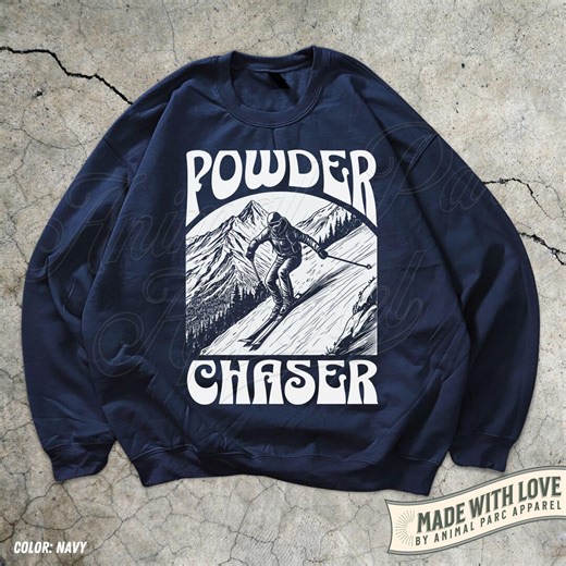 Ski Sweatshirt Skier Mountain Sweater Skiing, Powder Chaser Retro Sweatshirt Ski Lover Gift Skier Sweatshirt Apres Ski Crewneck Ski Hoodie - Etsy