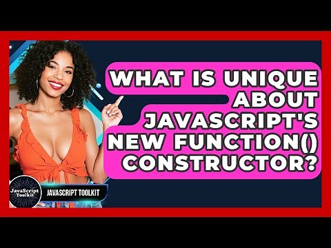 What Is Unique About JavaScript's New Function() Constructor? - JavaScript Toolkit