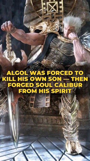 Algol Was Forced to Kill His Own Son — Then Forged SOUL CALIBUR From His Spirit