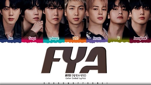 【歌词版】防弹少年团 BTS 'FYA' Lyrics (방탄소년단 FYA 가사) [Color Coded Han_Rom_Eng] |