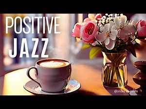 🎶Relaxing Jazz Music | ☕Cozy Parisian Café Ambiance 🎵 #positivejazz #backgroundmusic #jazzmusic